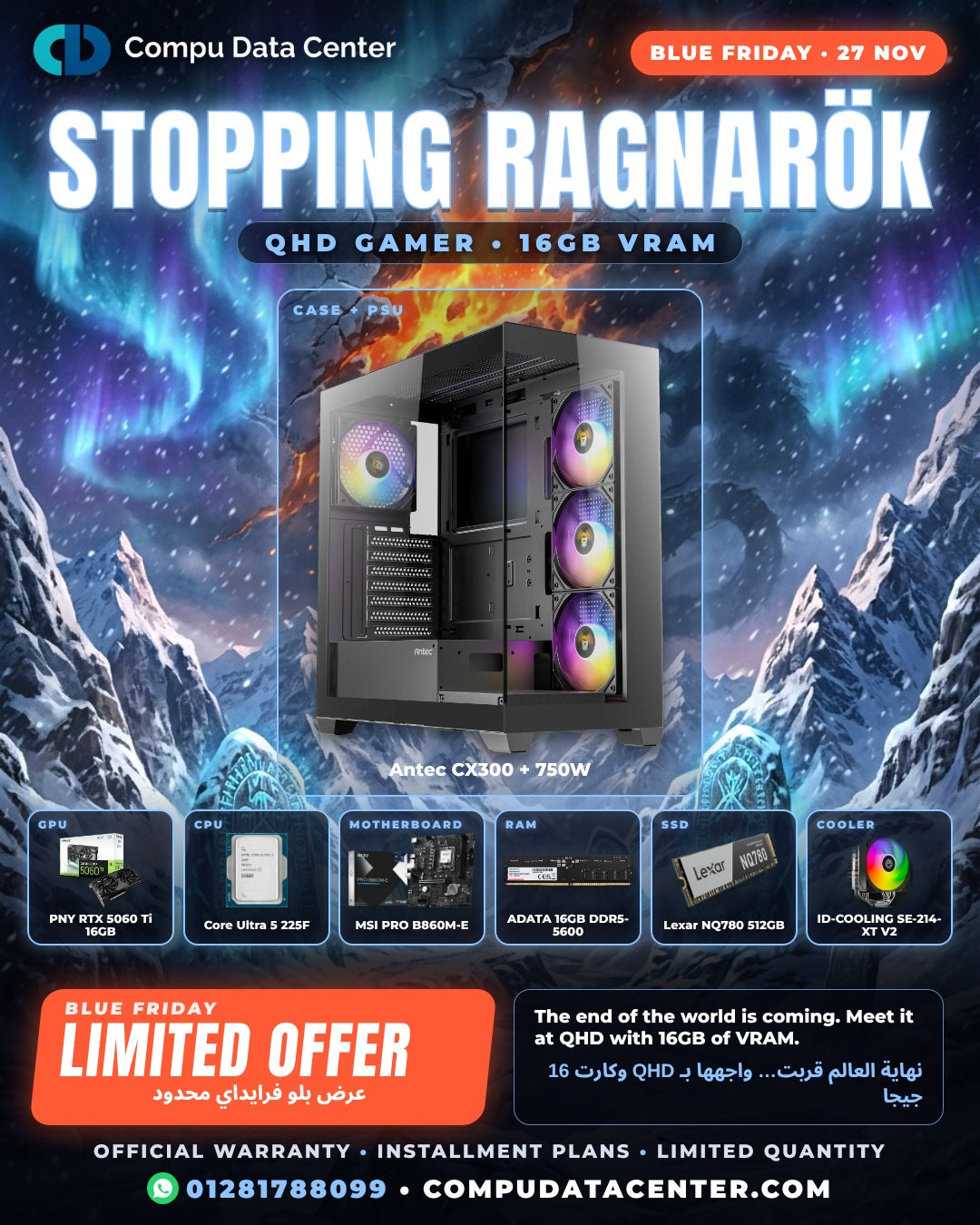 Stopping Ragnarok PC bundle parts list poster: Core Ultra 5 225F and RTX 5060 Ti 16GB - Blue Friday offer
