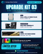Upgrade Kit 03 parts list poster: Core Ultra 5 250K PLUS, B860M-E, 16GB DDR5 - Blue Friday limited offer